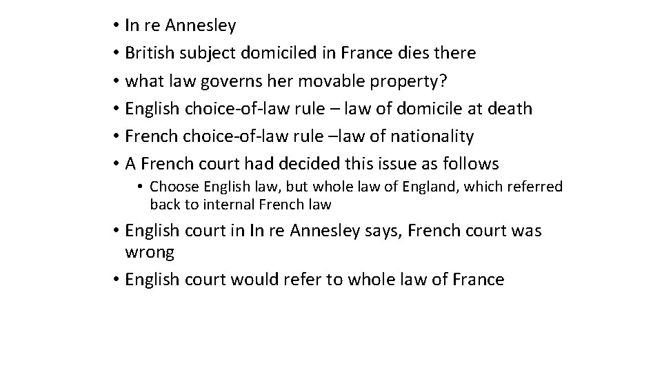  • In re Annesley • British subject domiciled in France dies there •