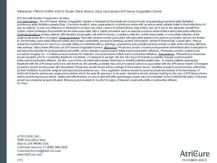 Reference: PM-US-0045 A-1020 -G Closed Chest Access Using Cannula and EPi-Sense Coagulation Device EPi-Sense®
