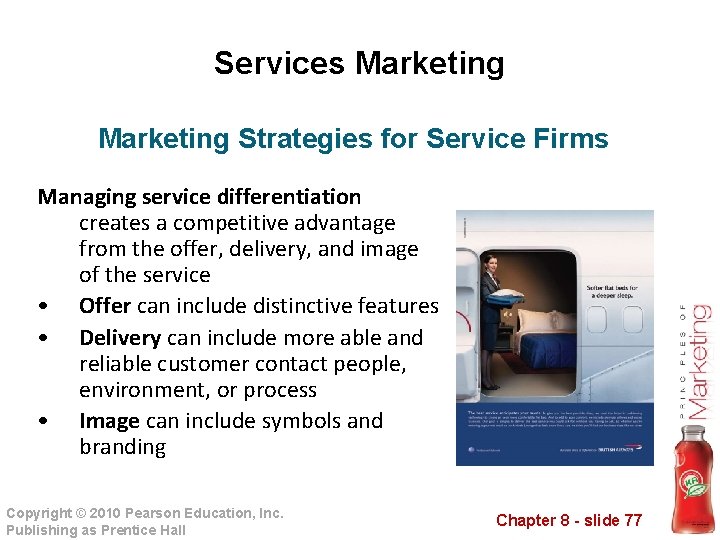 Services Marketing Strategies for Service Firms Managing service differentiation creates a competitive advantage from
