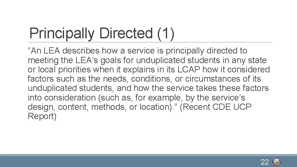 Principally Directed (1) “An LEA describes how a service is principally directed to meeting