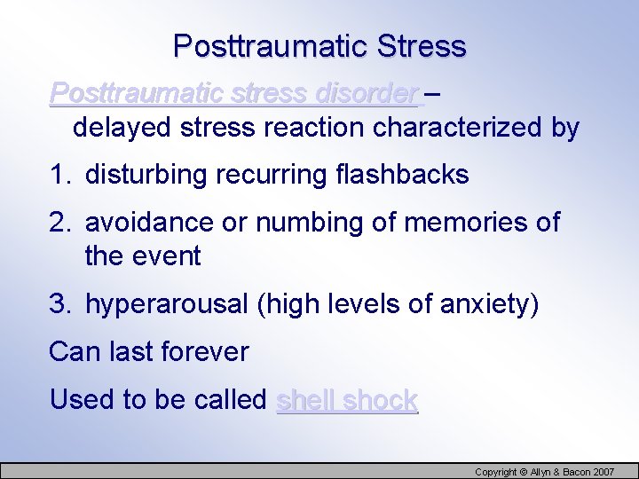 Posttraumatic Stress Posttraumatic stress disorder – delayed stress reaction characterized by 1. disturbing recurring