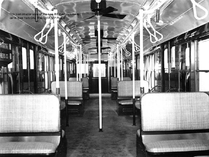 This is an interior view of the new 8 th Avenue subway car in