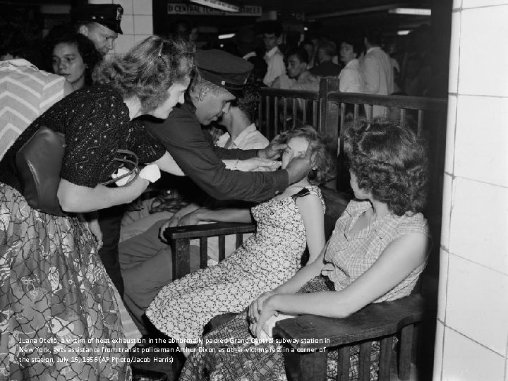 Juana Otero, a victim of heat exhaustion in the abnormally packed Grand Central subway