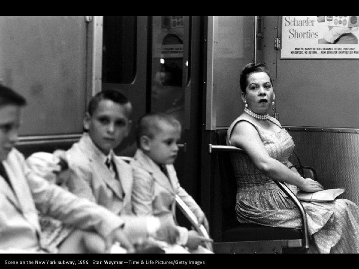 Scene on the New York subway, 1959. Stan Wayman—Time & Life Pictures/Getty Images 