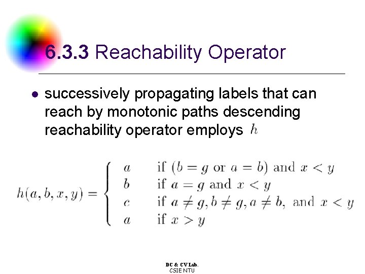 6. 3. 3 Reachability Operator l successively propagating labels that can reach by monotonic