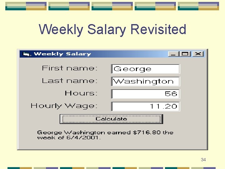 Weekly Salary Revisited 34 