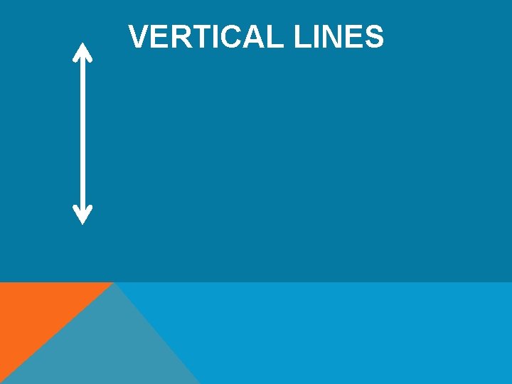 VERTICAL LINES 