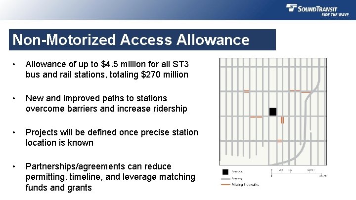 Non-Motorized Access Allowance • Allowance of up to $4. 5 million for all ST