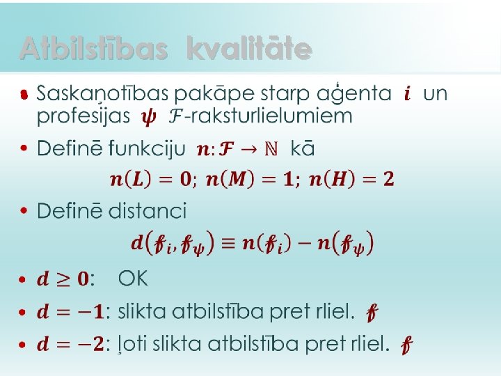 Atbilstības kvalitāte • 