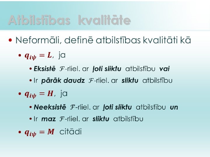 Atbilstības kvalitāte • 