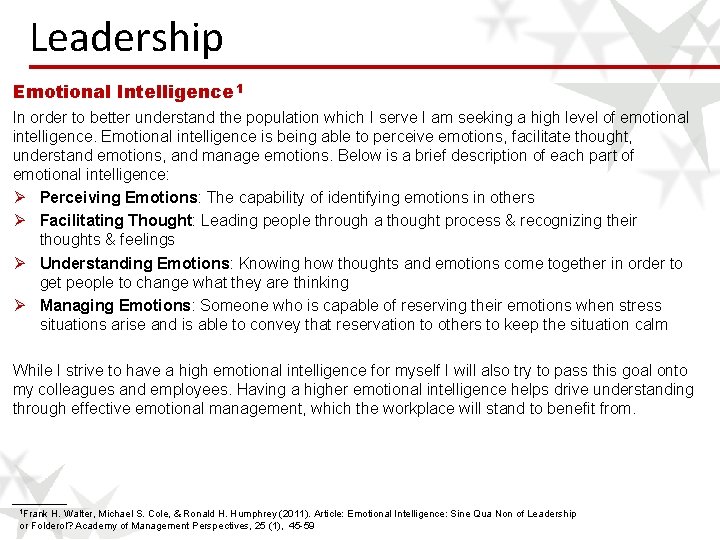 Leadership Emotional Intelligence 1 In order to better understand the population which I serve