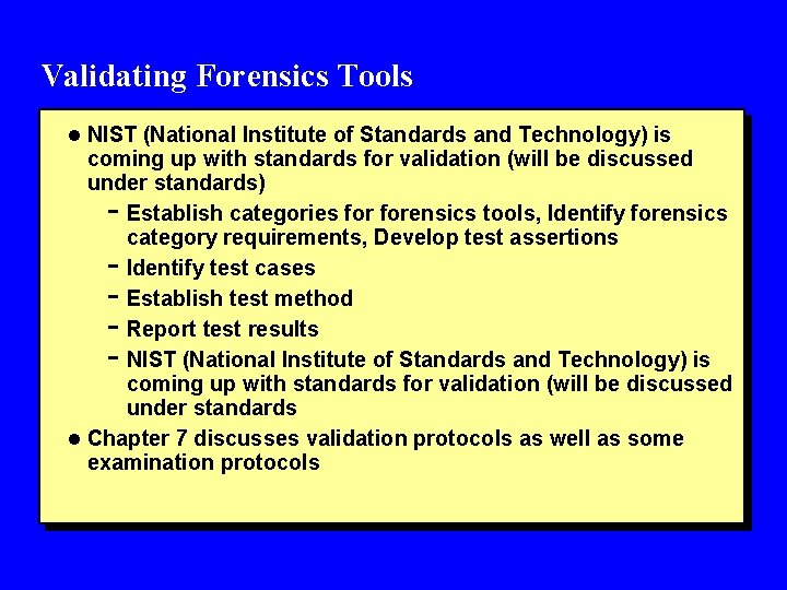 Validating Forensics Tools l NIST (National Institute of Standards and Technology) is coming up