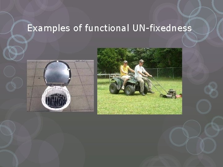 Examples of functional UN-fixedness 