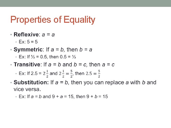 Properties of Equality • 