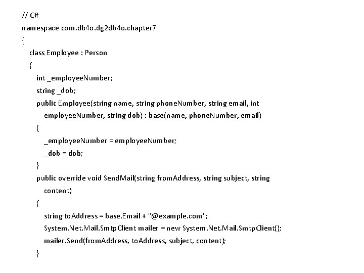 // C# namespace com. db 4 o. dg 2 db 4 o. chapter 7