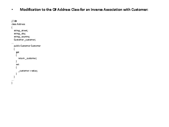  • Modification to the C# Address Class for an Inverse Association with Customer: