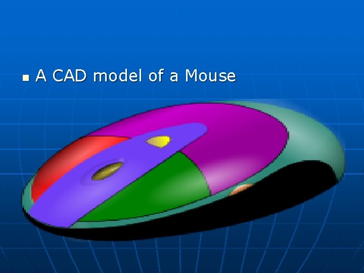 n A CAD model of a Mouse 