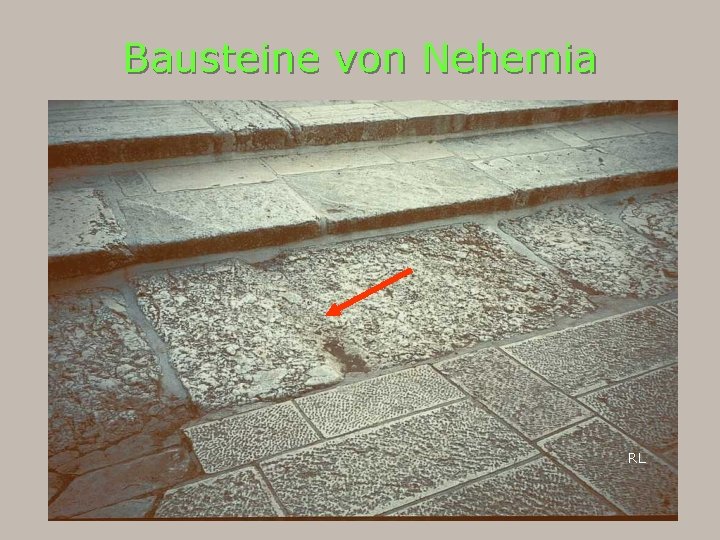 Bausteine von Nehemia RL 