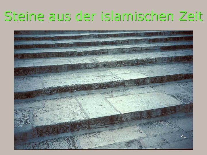 Steine aus der islamischen Zeit RL 