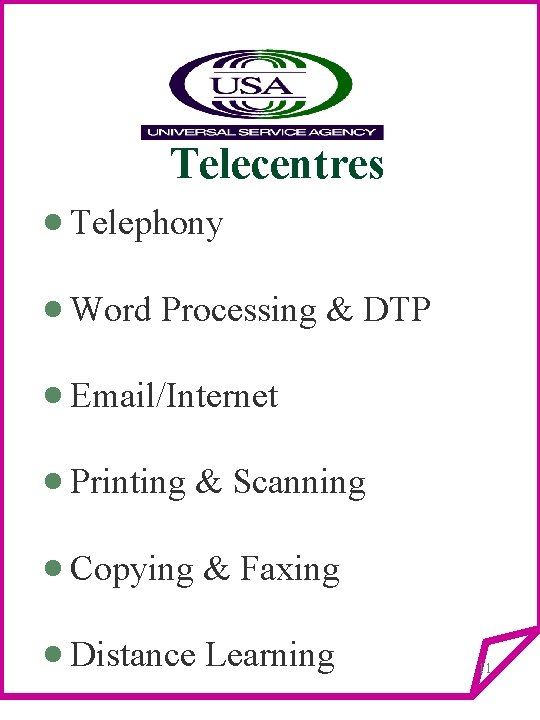 Telecentres · Telephony · Word Processing & DTP · Email/Internet · Printing & Scanning