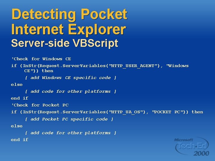 Detecting Pocket Internet Explorer Server-side VBScript 'Check for Windows CE if (In. Str(Request. Server.