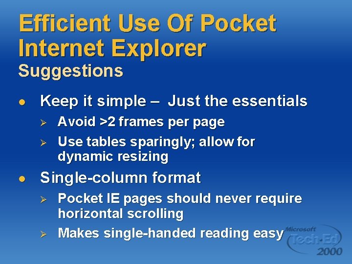 Efficient Use Of Pocket Internet Explorer Suggestions l Keep it simple – Just the