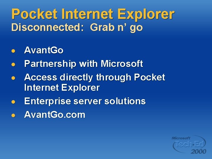 Pocket Internet Explorer Disconnected: Grab n’ go l l l Avant. Go Partnership with