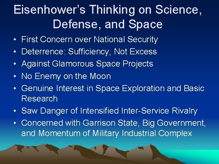 Eisenhower’s Thinking on Science, Defense, and Space • • • First Concern over National
