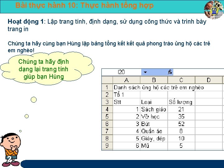 Bài thực hành 10: Thực hành tổng hợp Hoạt động 1: Lập trang tính,