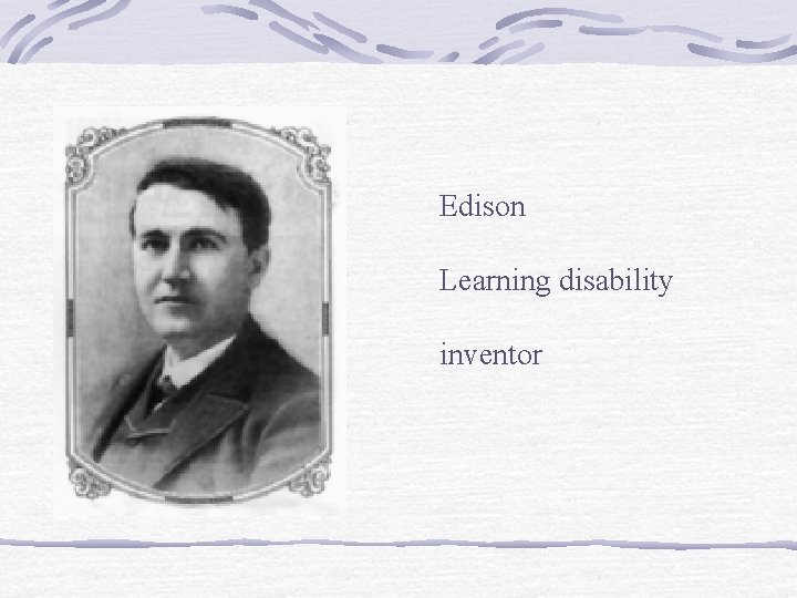 Edison Learning disability inventor 