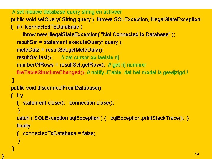 // set nieuwe database query string en activeer public void set. Query( String query