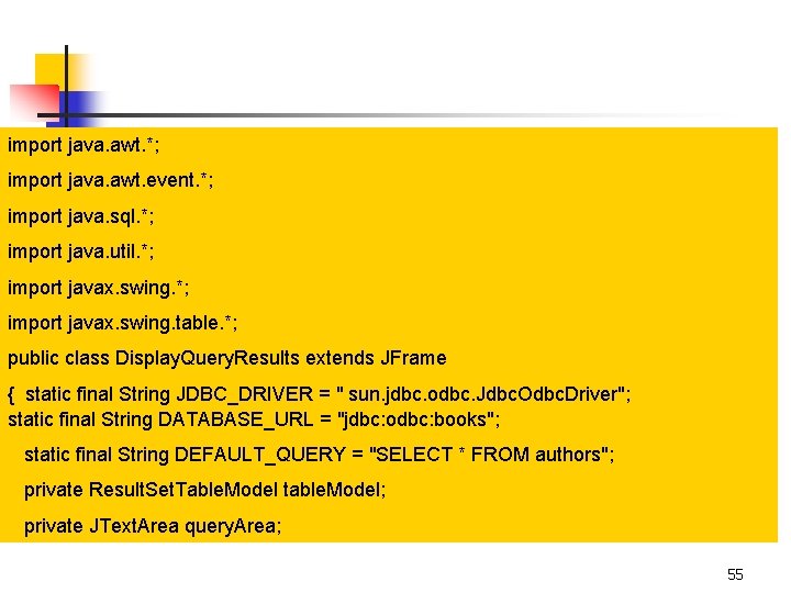 import java. awt. *; import java. awt. event. *; import java. sql. *; import