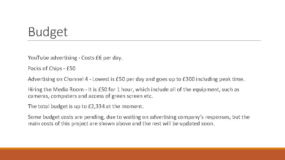 Budget You. Tube advertising - Costs £ 6 per day. Packs of Chips -
