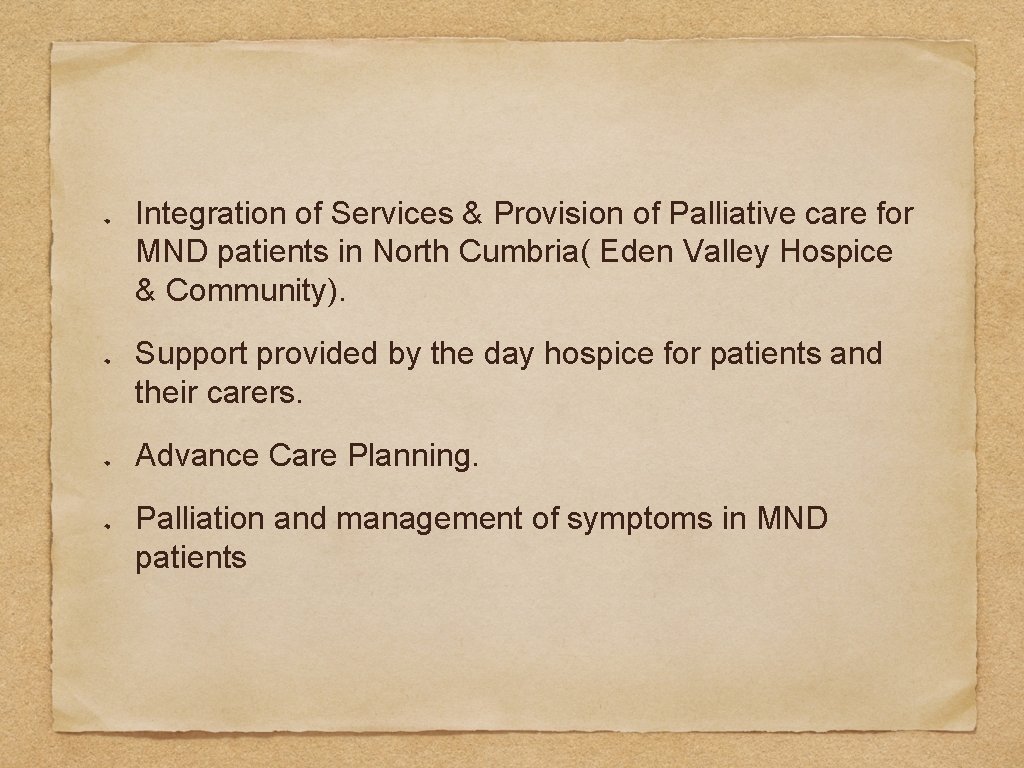 Integration of Services & Provision of Palliative care for MND patients in North Cumbria(