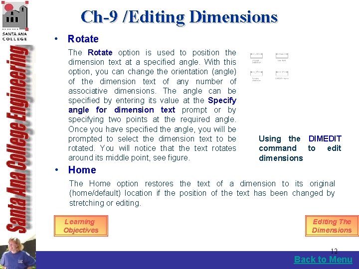 Ch-9 /Editing Dimensions • Rotate The Rotate option is used to position the dimension