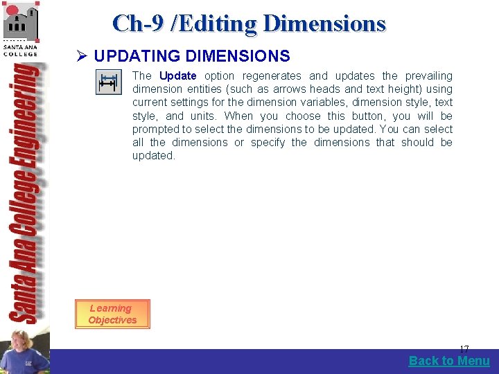 Ch-9 /Editing Dimensions Ø UPDATING DIMENSIONS The Update option regenerates and updates the prevailing