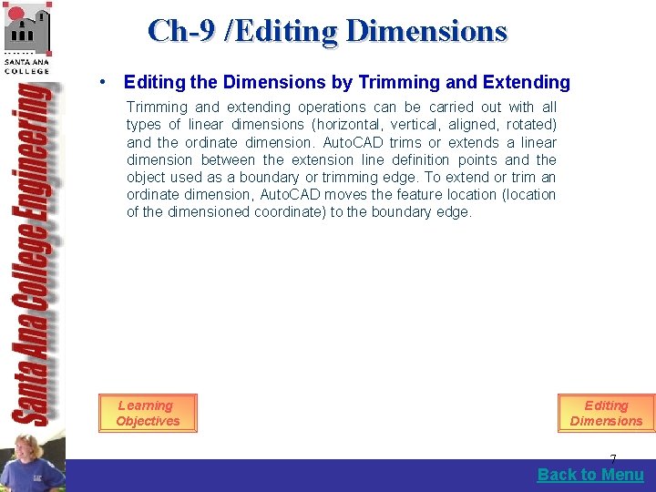 Ch-9 /Editing Dimensions • Editing the Dimensions by Trimming and Extending Trimming and extending