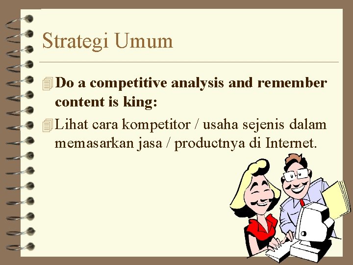 Strategi Umum 4 Do a competitive analysis and remember content is king: 4 Lihat