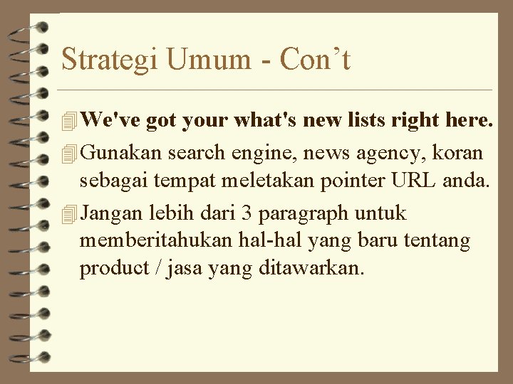 Strategi Umum - Con’t 4 We've got your what's new lists right here. 4