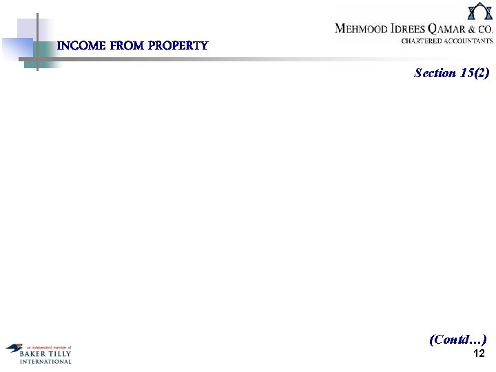 INCOME FROM PROPERTY Section 15(2) (Contd…) 12 