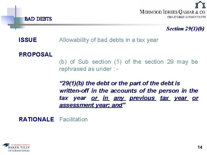 BAD DEBTS ISSUE Section 29(1)(b) Allowability of bad debts in a tax year PROPOSAL
