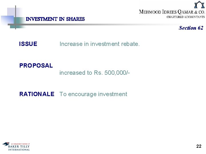 INVESTMENT IN SHARES ISSUE Section 62 Increase in investment rebate. PROPOSAL increased to Rs.
