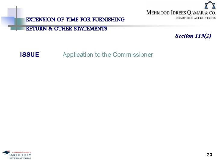 EXTENSION OF TIME FOR FURNISHING RETURN & OTHER STATEMENTS ISSUE Section 119(2) Application to