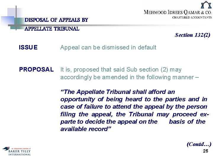 DISPOSAL OF APPEALS BY APPELLATE TRIBUNAL Section 132(2) ISSUE Appeal can be dismissed in