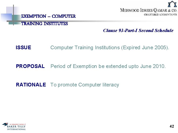 EXEMPTION – COMPUTER TRAINING INSTITUTES Clause 93 -Part-I Second Schedule ISSUE Computer Training Institutions