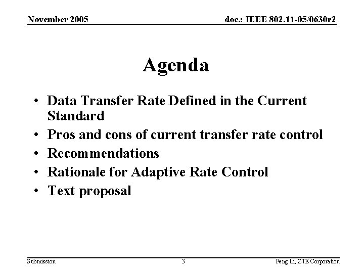 November 2005 doc. : IEEE 802. 11 -05/0630 r 2 Agenda • Data Transfer