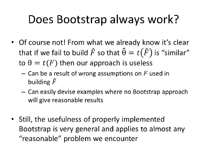 Does Bootstrap always work? • 