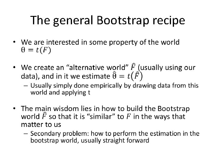 The general Bootstrap recipe • 