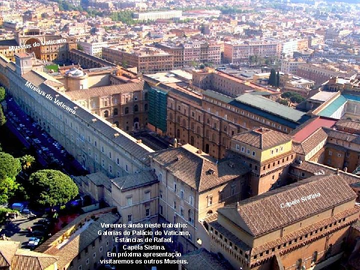 do Museus Vatican o Mu se us do Va ti c an o Jardins