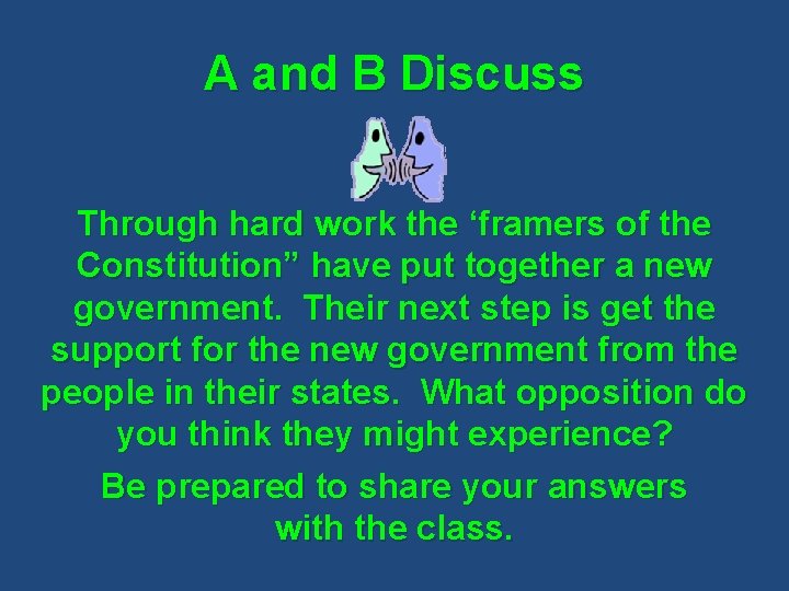 A and B Discuss Through hard work the ‘framers of the Constitution” have put